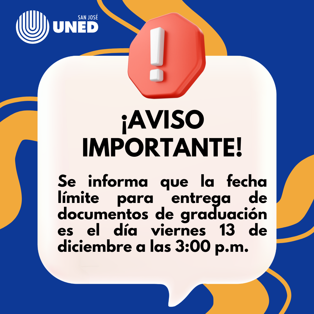 Se informa que la fecha límite para entrega de documentos de graduación es el día viernes 13 de diciembre a las